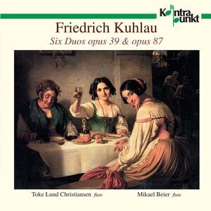 Toke Lund Christiansen - Six Duos Op. 39 & Op. 87  CD
